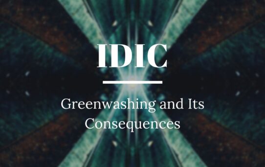 IDIC: Greenwashing and Its Consequences